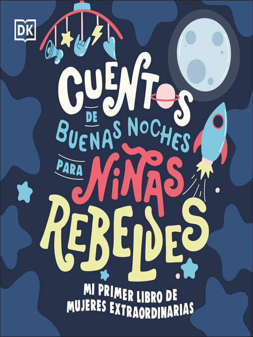 Title details for Mi primer libro de mujeres extraordinarias (Baby's First Book of Extraordinary Women) by Rebel Girls - Available